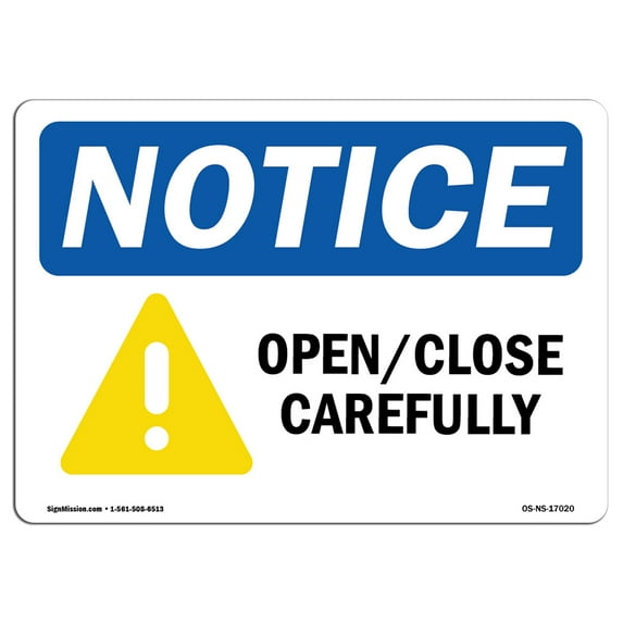 OSHA Notice Sign - OpenClose Carefully Sign With Symbol | Decal | Protect Your Business, Construction Site, Warehouse | Made in the USA
