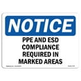 thumbnail image 1 of OSHA Notice Sign - PPE And Esd Compliance Required In Marked Areas | Plastic Sign | Protect Your Business, Work Site, Warehouse |  Made in the USA, 1 of 5