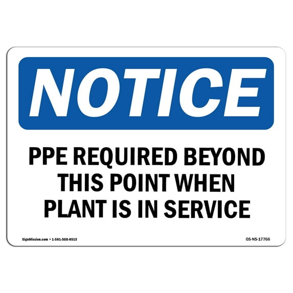 OSHA Notice Sign - PPE Required Beyond This Point When Plant | Plastic Sign | Protect Your Business, Work Site, Warehouse & Shop Area | Made in the USA