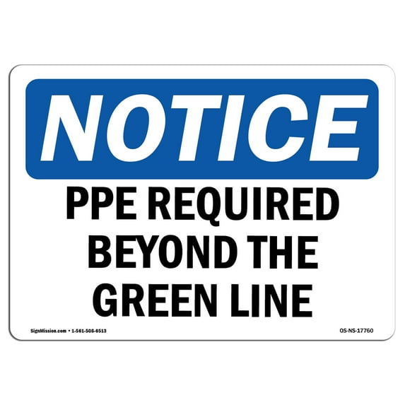 OSHA Notice Sign - PPE Required Beyond The Green Line | Decal | Protect Your Business, Construction Site, Warehouse | Made in the USA