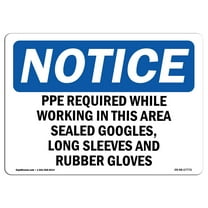 OSHA Notice Sign - PPE Required While Working In This Area | Plastic Sign | Protect Your Business, Work Site, Warehouse & Shop Area |  Made in the USA