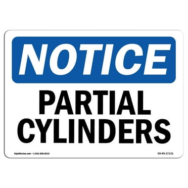 OSHA Notice Sign - Partial Cylinders | Decal | Protect Your Business, Construction Site, Warehouse & Shop Area |  Made in the USA