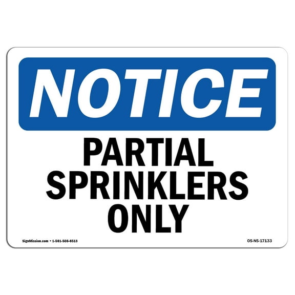 OSHA Notice Sign - Partial Sprinklers Only | Plastic Sign | Protect Your Business, Construction Site, Warehouse & Shop Area |  Made in the USA
