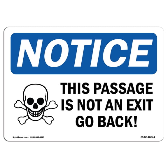 OSHA Notice Sign - This Passage Is Not An Exit Go Back! | Plastic Sign | Protect Your Business, Construction Site, Warehouse & Shop Area |  Made in the USA