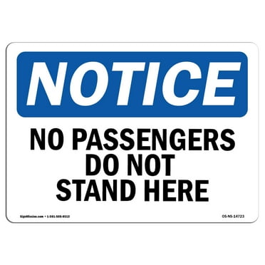 OSHA Notice Sign - No Passengers Do Not Stand Here | Plastic Sign | Protect Your Business, Construction Site, Warehouse & Shop Area |  Made in the USA