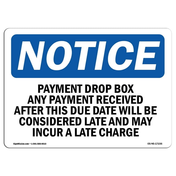 OSHA Notice Sign - Payment Drop Box Any Payment Received After This | Decal | Protect Your Business, Construction Site | Made in the USA