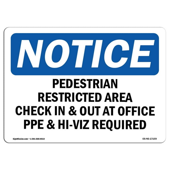 OSHA Notice Sign - Pedestrian Restricted Area Check In & Out | Plastic Sign | Protect Your Business, Work Site, Warehouse & Shop Area | Made in the USA