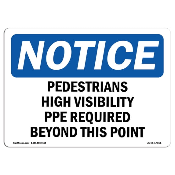 OSHA Notice Sign - Pedestrians High Visibility PPE Required | Plastic Sign | Protect Your Business, Work Site, Warehouse & Shop Area | Made in the USA