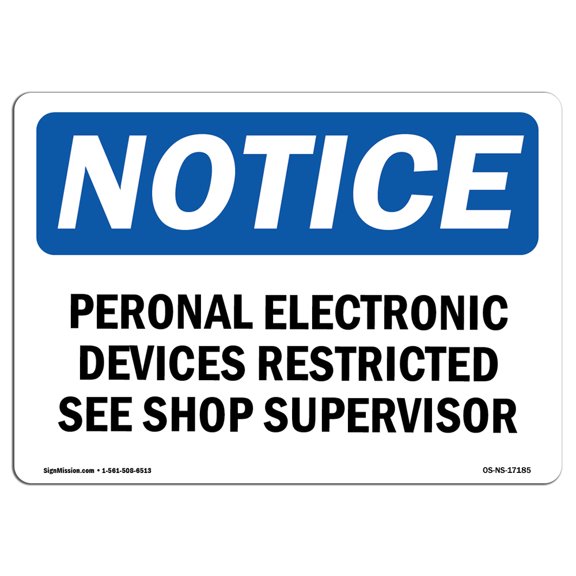 OSHA Notice Sign - Personal Electronic Devices Restricted See | Plastic Sign | Protect Your Business, Work Site, Warehouse & Shop Area | Made in the USA