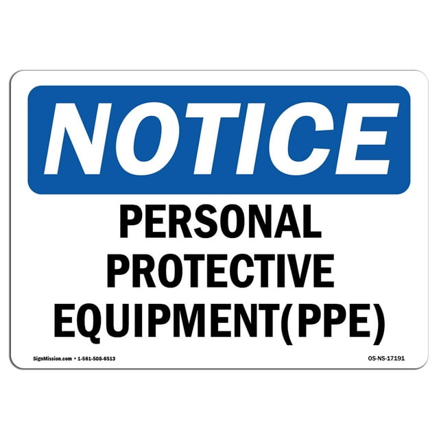 OSHA Notice Sign - Personal Protective Equipment (PPE) | Decal | Protect Your Business, Construction Site, Warehouse |  Made in the USA