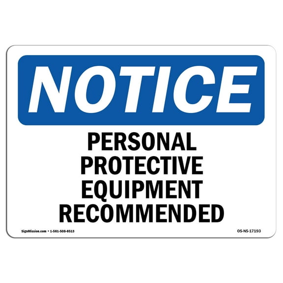 OSHA Notice Sign - Personal Protective Equipment Recommended | Decal | Protect Your Business, Construction Site |  Made in the USA
