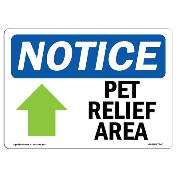 OSHA Notice Sign - Pet Relief Area [Up Arrow] Sign With Symbol | Decal | Protect Your Business, Construction Site |  Made in the USA