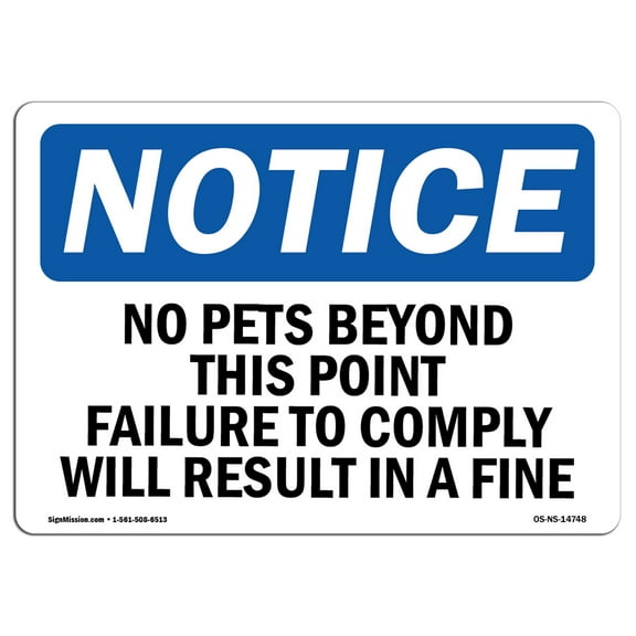 OSHA Notice Sign - No Pets Beyond This Point Failure To Comply | Plastic Sign | Protect Your Business, Work Site, Warehouse & Shop Area |  Made in the USA