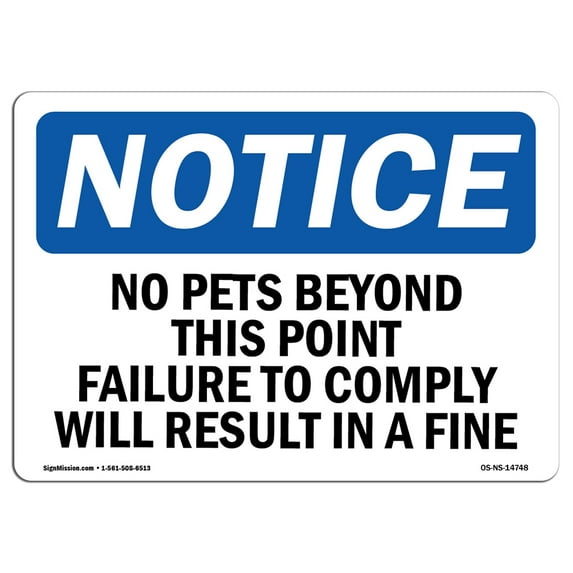 OSHA Notice Sign - No Pets Beyond This Point Failure To Comply | Plastic Sign | Protect Your Business, Work Site, Warehouse & Shop Area | Made in the USA