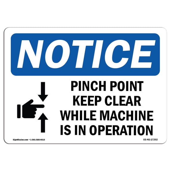 OSHA Notice Sign - Pinch Point Keep Clear While | Plastic Sign | Protect Your Business, Construction Site, Warehouse & Shop Area | Made in the USA