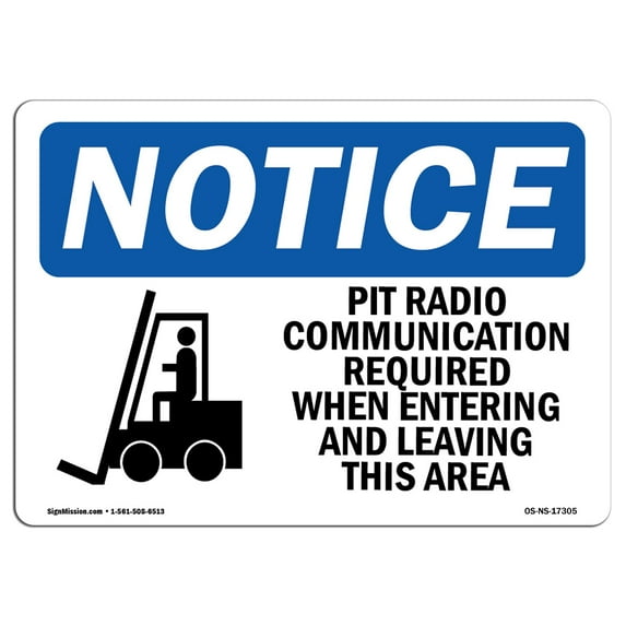 OSHA Notice Sign - Pit Radio Communication Required | Plastic Sign | Protect Your Business, Construction Site, Warehouse & Shop Area | Made in the USA