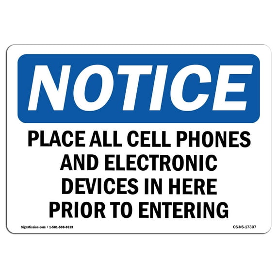OSHA Notice Sign - Place All Cell Phones And Electronic Devices | Plastic Sign | Protect Your Business, Work Site, Warehouse & Shop Area | Made in the USA
