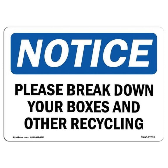 OSHA Notice Sign - Please Break Down Your Boxes & Other Recycling