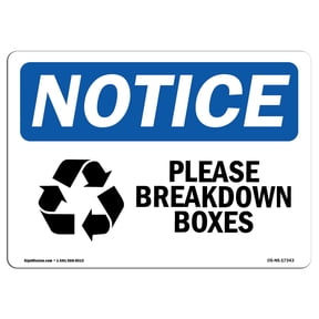 Please Break Down Boxes Sign