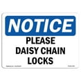 thumbnail image 1 of OSHA Notice Sign - Please Daisy Chain Locks | Decal | Protect Your Business, Construction Site, Warehouse & Shop Area |  Made in the USA, 1 of 4