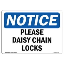 OSHA Notice Sign - Please Daisy Chain Locks | Decal | Protect Your Business, Construction Site, Warehouse & Shop Area |  Made in the USA