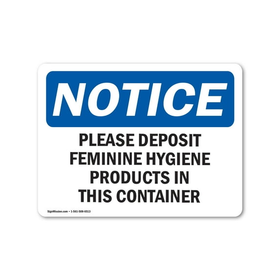 OSHA Notice Sign - Please Deposit Feminine Hygiene Products | Decal | Protect Your Business, Construction Site | Made in the USA