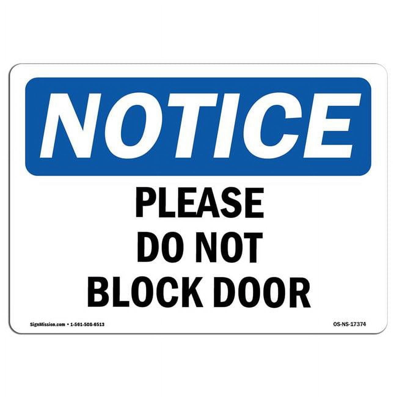 OSHA Notice Sign Please Do Not Block Door