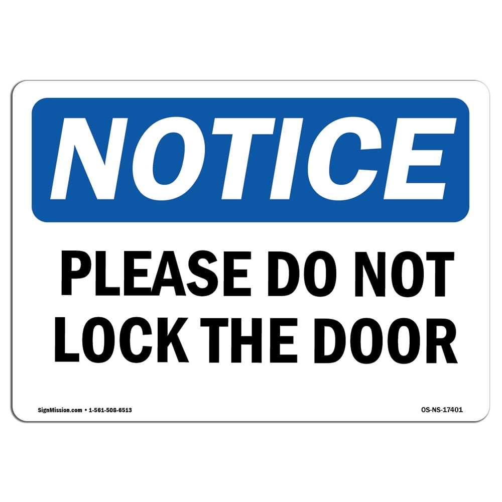 OSHA Notice Sign - Please Do Not Lock The Door