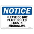 thumbnail image 1 of OSHA Notice Sign - Please Do Not Place Boiled Eggs in Microwave, 1 of 1