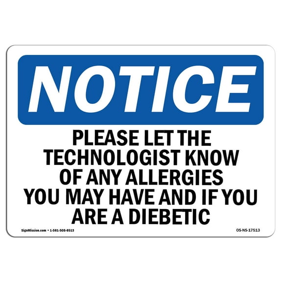 OSHA Notice Sign - Please Let The Technologist Know Of Any | Plastic Sign | Protect Your Business, Work Site, Warehouse & Shop Area | Â Made in the USA