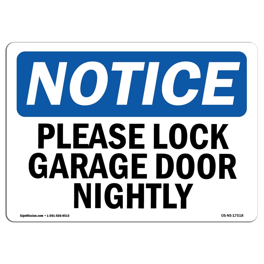OSHA Notice Sign Please Lock Garage Door Nightly Plastic Sign