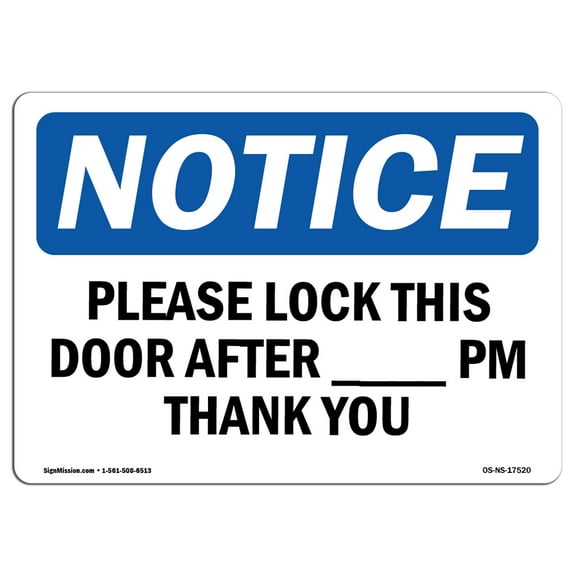 OSHA Notice Sign - Please Lock This Door After ____ Pm Thank You | Decal | Protect Your Business, Construction Site |  Made in the USA
