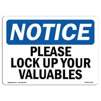 OSHA Notice Sign - Please Lock Up Your Valuables | Decal | Protect Your Business, Construction Site, Warehouse |  Made in the USA