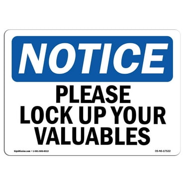 OSHA Notice Sign - Please Lock Up Your Valuables | Plastic Sign | Protect Your Business, Construction Site, Warehouse & Shop Area |  Made in the USA
