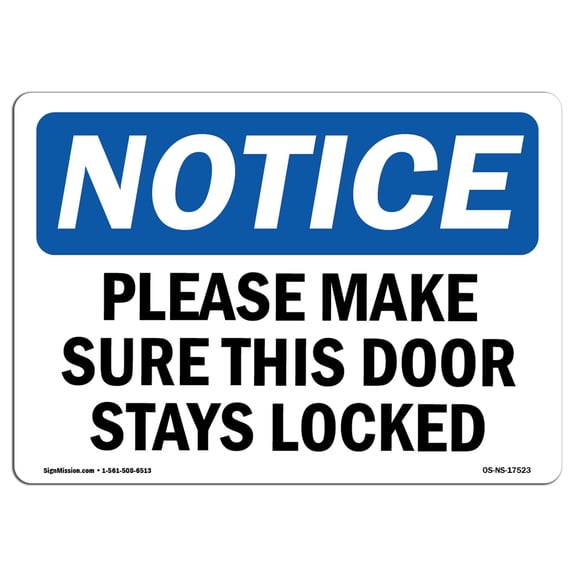 OSHA Notice Sign - Please Make Sure This Door Stays Locked | Plastic Sign | Protect Your Business, Work Site, Warehouse & Shop Area | Â Made in the USA