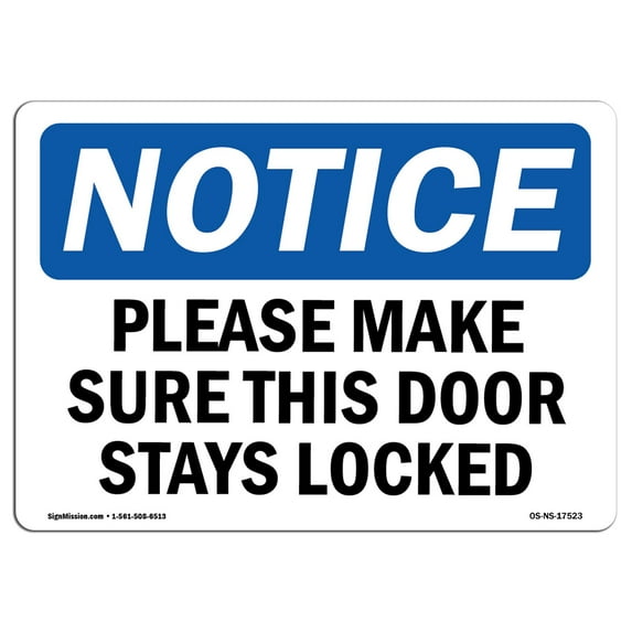 OSHA Notice Sign - Please Make Sure This Door Stays Locked | Decal | Protect Your Business, Construction Site | Made in the USA