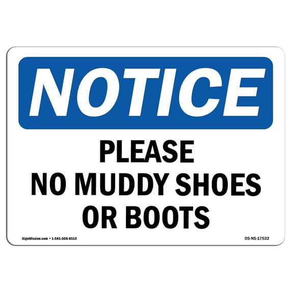 OSHA Notice Sign - Please No Muddy Shoes Or Boots | Decal | Protect Your Business, Construction Site, Warehouse | Made in the USA