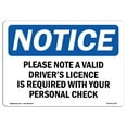 thumbnail image 1 of OSHA Notice Sign - Please Note A Valid Driver's License Is |  Aluminum Sign | Protect Your Business, Work Site, Warehouse & Shop Area |  Made in the USA, 1 of 6