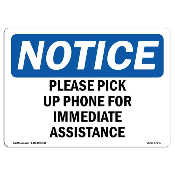 OSHA Notice Sign - Please Pick Up Phone For Immediate Assistance | Decal | Protect Your Business, Construction Site | Made in the USA