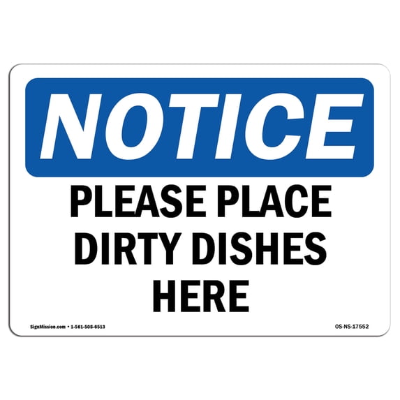 OSHA Notice Sign - Please Place Dirty Dishes Here | Plastic Sign | Protect Your Business, Construction Site, Warehouse & Shop Area | Made in the USA