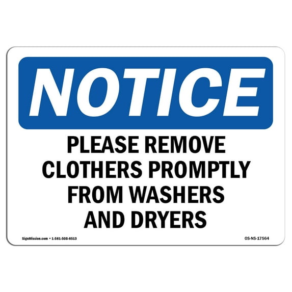 OSHA Notice Sign - Please Remove Clothes Promptly From Washers | Decal | Protect Your Business, Construction Site | Made in the USA