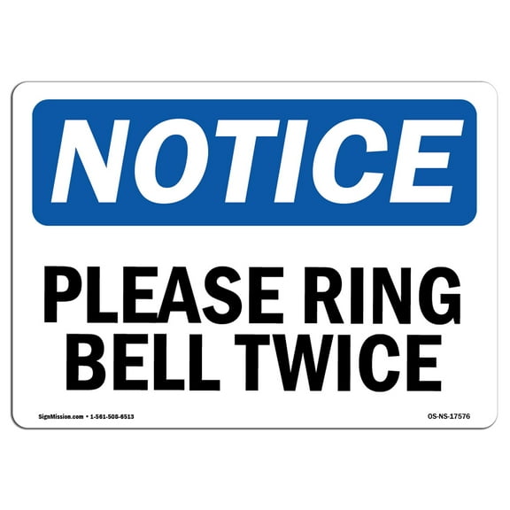 OSHA Notice Sign - Please Ring Bell Twice | Plastic Sign | Protect Your Business, Construction Site, Warehouse & Shop Area |  Made in the USA
