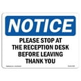 thumbnail image 1 of OSHA Notice Sign - Please Stop At the Reception Desk Before Sign, 1 of 1