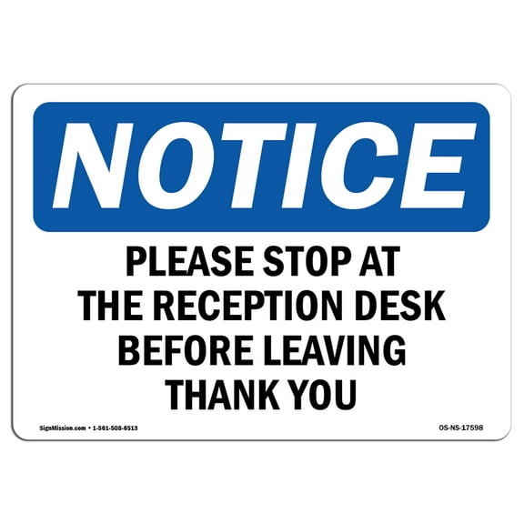 OSHA Notice Sign - Please Stop At The Reception Desk Before | Plastic Sign | Protect Your Business, Work Site, Warehouse & Shop Area |  Made in the USA