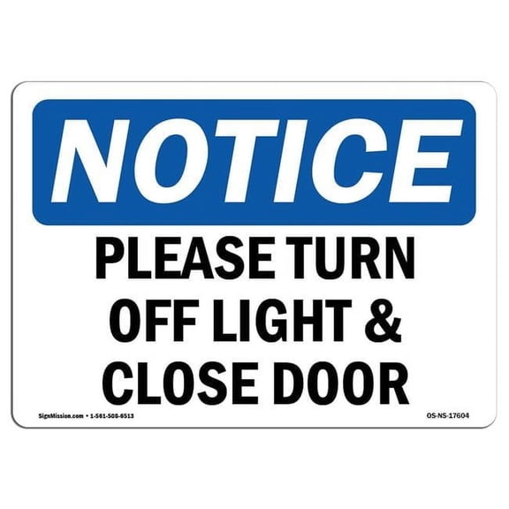 OSHA Notice Sign - Please Turn Off Light & Close Door
