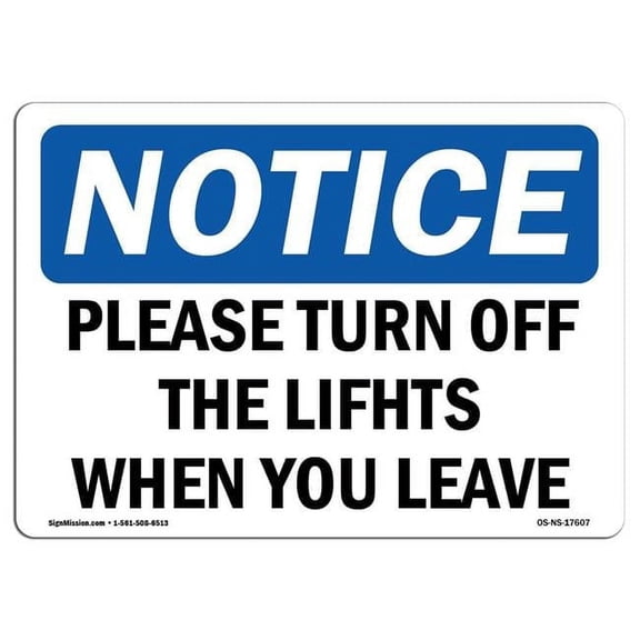 OSHA Notice Sign - Please Turn Off the Lights When You Leave - 10 x 14 in.