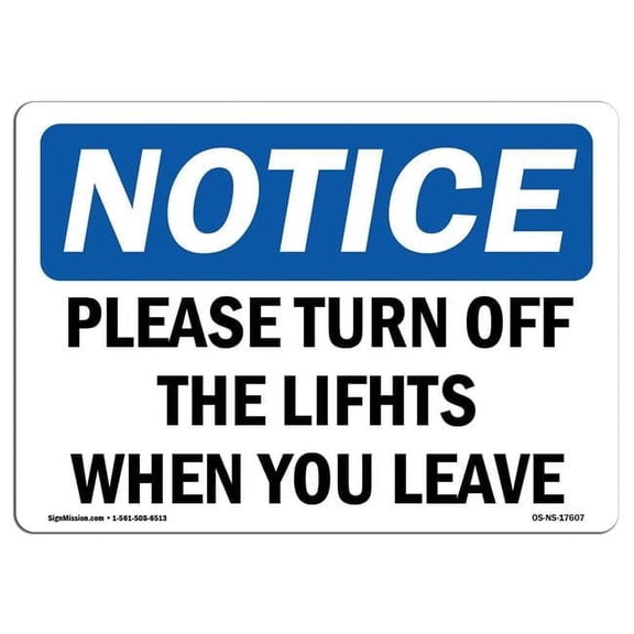 OSHA Notice Sign - Please Turn Off the Lights When You Leave