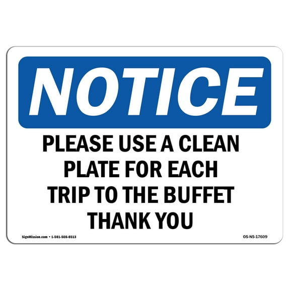 OSHA Notice Sign - Please Use A Clean Plate For Each Trip To | Decal | Protect Your Business, Construction Site |  Made in the USA