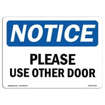 OSHA Notice Sign - Please Use Other Door | Decal | Protect Your Business, Construction Site, Warehouse & Shop Area |  Made in the USA