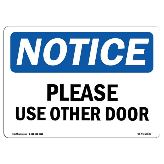 OSHA Notice Sign - Please Use Other Door | Plastic Sign | Protect Your Business, Construction Site, Warehouse & Shop Area |  Made in the USA